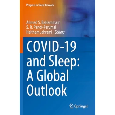 Afbeelding van Progress in Sleep Research COVID 19 and Sleep: A Global Outlook