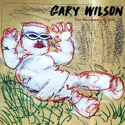 Afbeelding van Gary Wilson Marshmellow Man (LP)