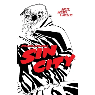 Afbeelding van Frank Miller&#039;s Sin City Volume 6: Booze, Broads, &amp; Bullets (Fourth Edition)