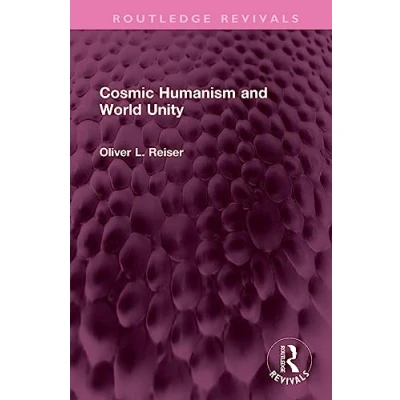 Afbeelding van Routledge Revivals Cosmic Humanism and World Unity