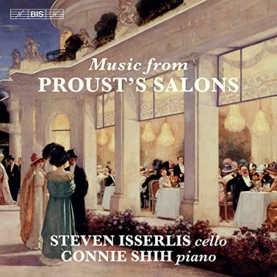 Afbeelding van Steven Isserlis &amp; Connie Shih Cello Music From Proust&#039;s Salons (Super Audio CD)