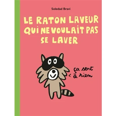 Image de Le raton laveur qui ne voulait pas se laver