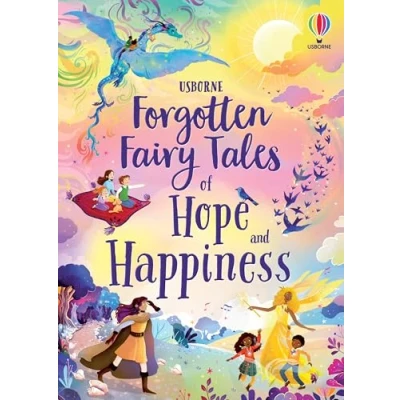 Afbeelding van Illustrated Story Collections Forgotten Fairy Tales of Hope and Happiness