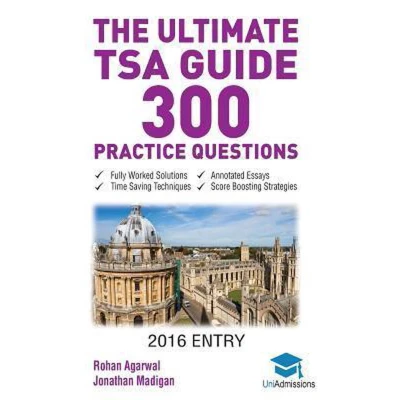 Afbeelding van The Ultimate TSA Guide 300 Practice Questions: Fully Worked Solutions, Time Saving Techniques, Score Boosting Strategies, Annotated Essays, 2016 Entr