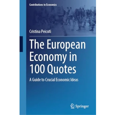 Afbeelding van Contributions to Economics The European Economy in 100 Quotes