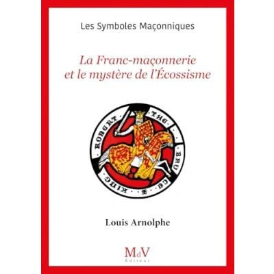 Afbeelding van LA FRANC MACONNERIE ET LE MYSTERE DE L&#039;ECOSSISME