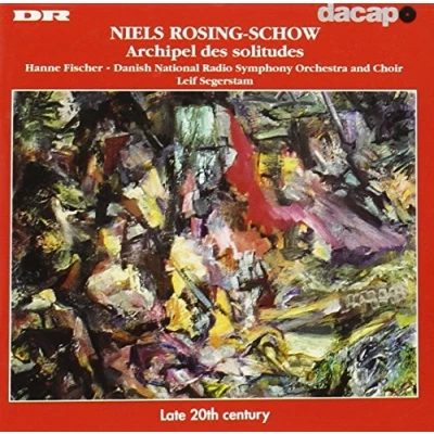 Afbeelding van Hanne Fischer, Danish National Radio Symphony Orchestra And Choir, Leif Segerstam Schow: Archipel Des Solitudes (CD)