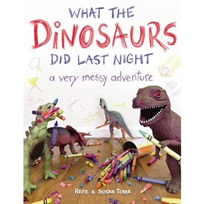 Afbeelding van What the Dinosaurs Did Last Night
