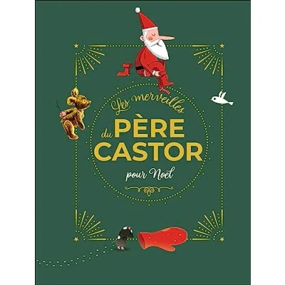 Afbeelding van Les merveilles du pere castor histoires pour noel