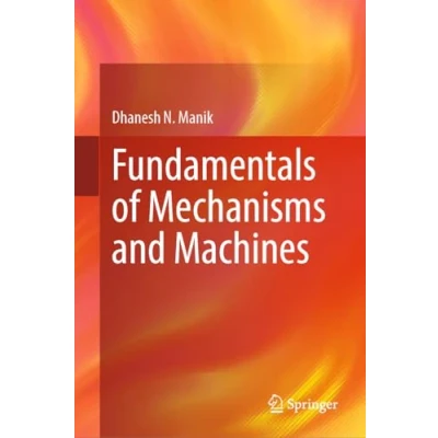 Afbeelding van Fundamentals of Mechanisms and Machines