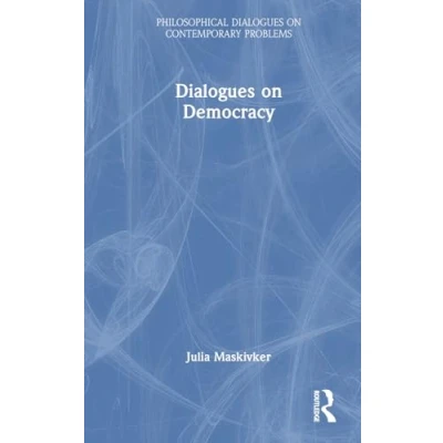 Afbeelding van Philosophical Dialogues on Contemporary Problems Democracy