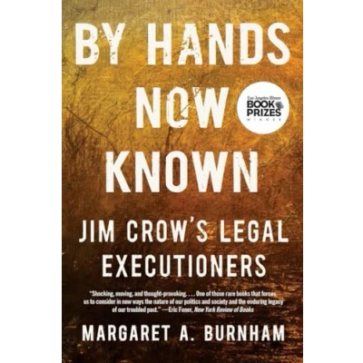 Afbeelding van By Hands Now Known: Jim Crow&#039;s Legal Executioners