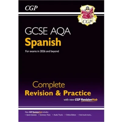 Afbeelding van CGP AQA GCSE Spanish New Complete Revision &amp; Practice with RevisionHub (for exams from 2026): Includes Audio Online Tests