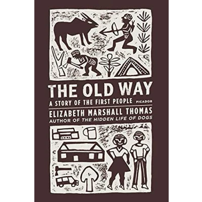 Afbeelding van the Old Way: A Story of First People