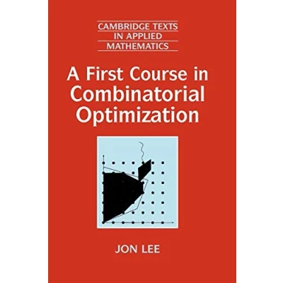 Afbeelding van First Course In Combinatorial Optimization
