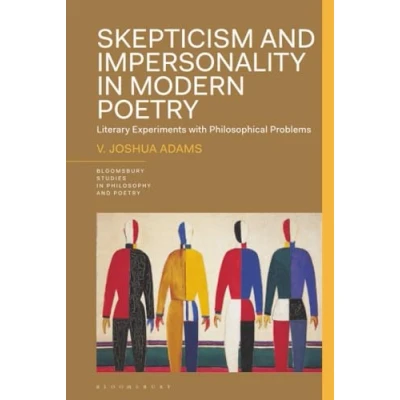 Afbeelding van Bloomsbury Studies in Philosophy and Poetry Skepticism Impersonality Modern