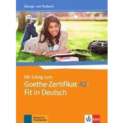 Afbeelding van Mit Erfolg zum Goethe Zertifikat A2: Fit in Deutsch. Übungs und Testbuch