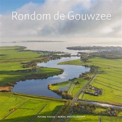 Image de Rondom de Gouwzee