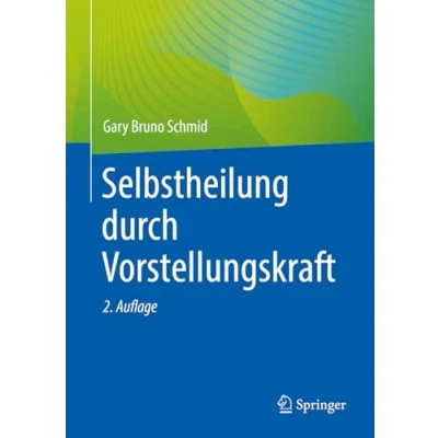 Afbeelding van Selbstheilung durch Vorstellungskraft