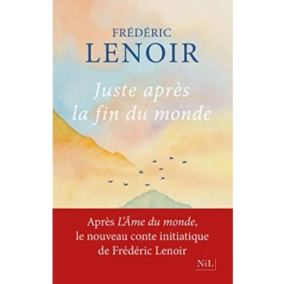 Afbeelding van Lenoir, F: Juste après la fin du monde