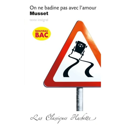 Image de Classique Hachette On ne badine pas avec l&#039;amour, Musset