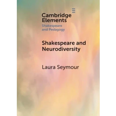 Afbeelding van Elements in Shakespeare and Pedagogy Neurodiversity