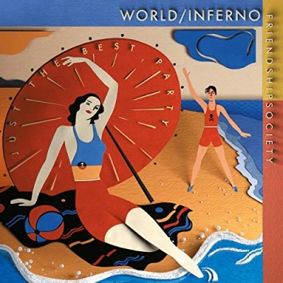 Afbeelding van World/Inferno Friendship Society Just The Best Party