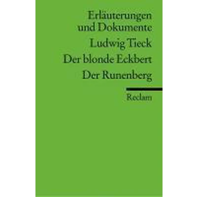 Afbeelding van Der blonde Eckbert. Runenberg. Erläuterungen und Dokumente