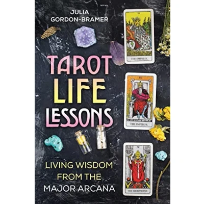 Afbeelding van Tarot Life Lessons: Living Wisdom from the Major Arcana