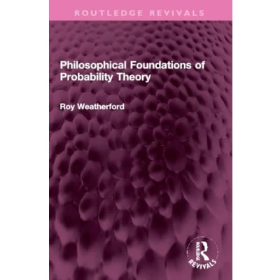 Afbeelding van Routledge Revivals Philosophical Foundations of Probability Theory