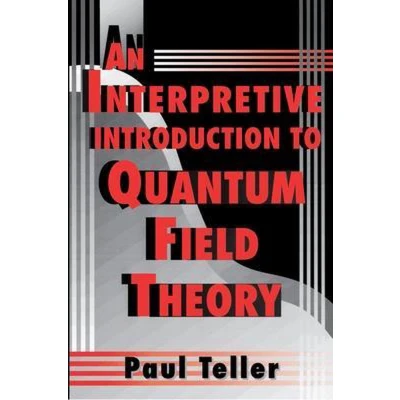 Afbeelding van An Interpretive Introduction to Quantum Field Theory