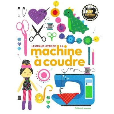 Image de Le grand livre de la machine à coudre