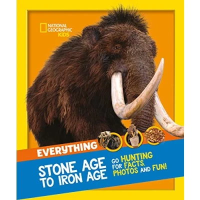 Afbeelding van National Geographic Kids Everything: Stone Age to Iron
