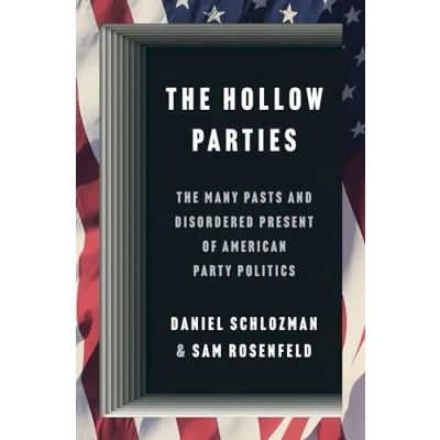 Afbeelding van Princeton Studies in American Politics The Hollow Parties