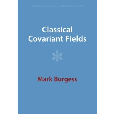 Afbeelding van Cambridge Monographs on Mathematical Physics Classical Covariant Fields