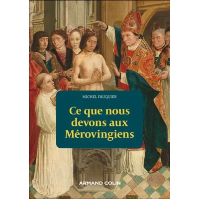 Image de Ce que nous devons aux Mérovingiens