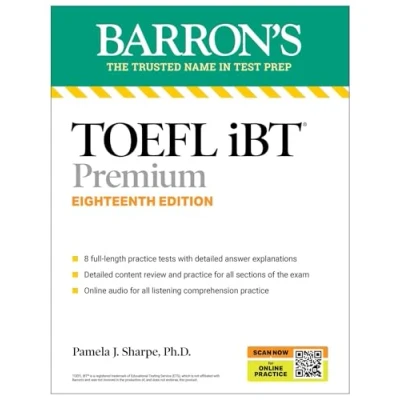 Afbeelding van Barron&#039;s Test Prep TOEFL iBT Premium with 8 Online Practice Tests + Audio, Eighteenth Edition