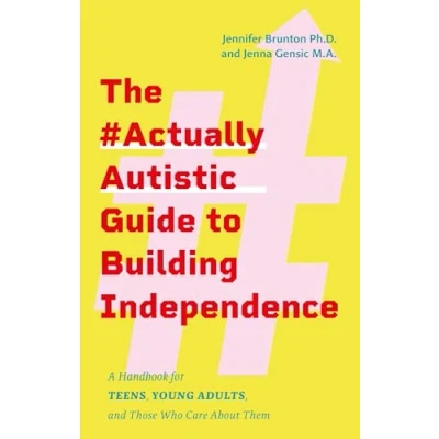 Afbeelding van The #ActuallyAutistic Guide to Building Independence
