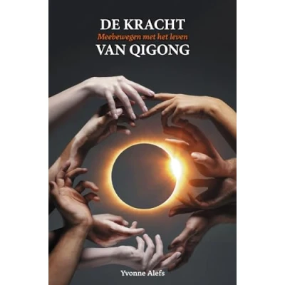 Afbeelding van De kracht van Qigong