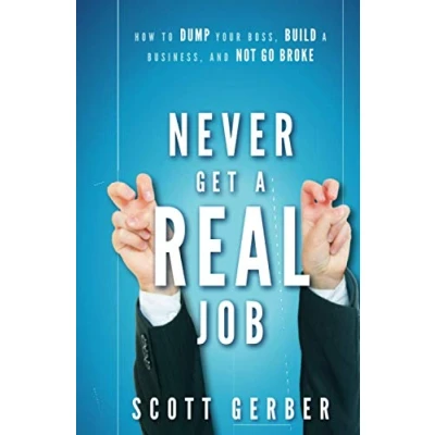 Afbeelding van Never Get A Real Job