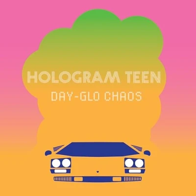 Afbeelding van Hologram Teen Day Glo Chaos (LP) (Coloured Vinyl)