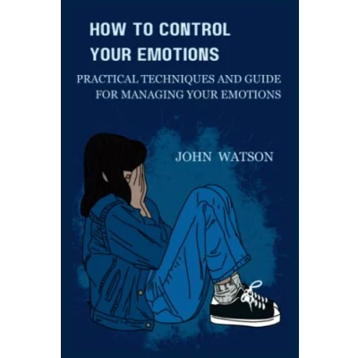 Afbeelding van How To Control Your Emotions