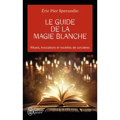 Image de Le guide de la magie blanche