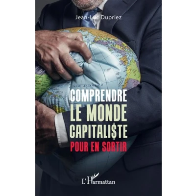 Image de Comprendre le monde capitaliste pour en sortir