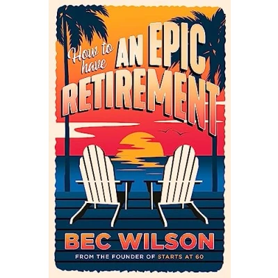 Afbeelding van How to Have an Epic Retirement