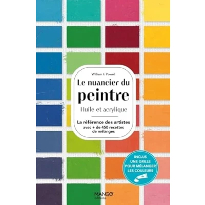Afbeelding van LE NUANCIER DU PEINTRE HUILE ET ACRYLIQUE LA REFERENCE DES