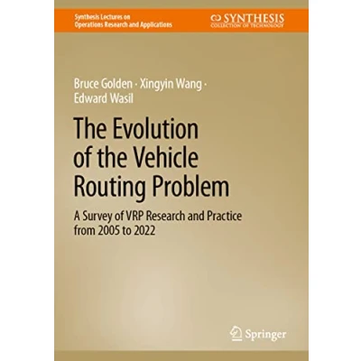 Afbeelding van Synthesis Lectures on Operations Research and Applications the Evolution of Vehicle Routing Problem