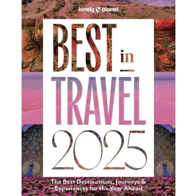 Image de Lonely Planet&#039;s Best in Travel 2025 anglais