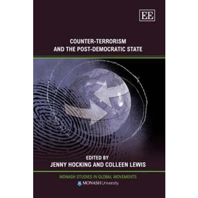 Afbeelding van Counter Terrorism and the Post Democratic State