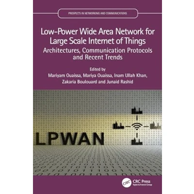 Afbeelding van Prospects in Networking and Communications P NetCom Low Power Wide Area Network for Large Scale Internet of Things